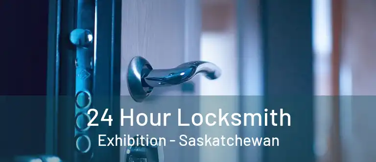 24 Hour Locksmith Exhibition - Saskatchewan