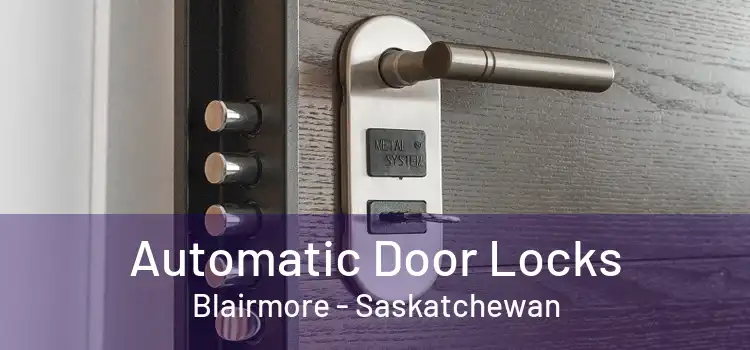 Automatic Door Locks Blairmore - Saskatchewan