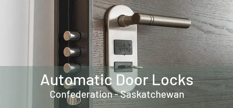 Automatic Door Locks Confederation - Saskatchewan