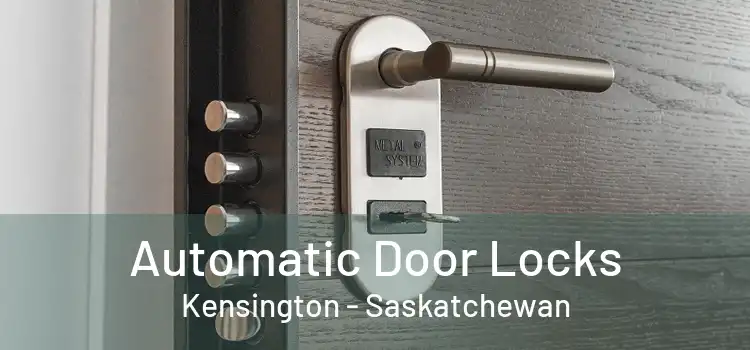 Automatic Door Locks Kensington - Saskatchewan