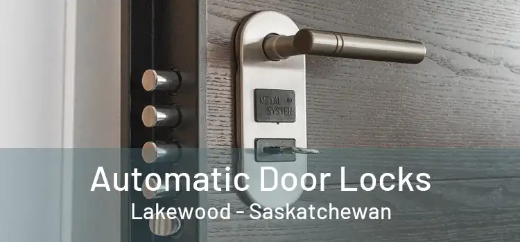 Automatic Door Locks Lakewood - Saskatchewan