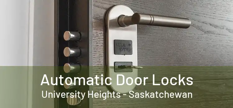 Automatic Door Locks University Heights - Saskatchewan