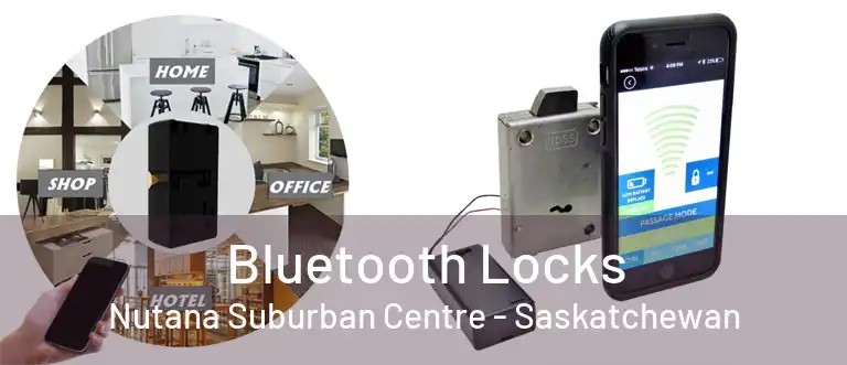 Bluetooth Locks Nutana Suburban Centre - Saskatchewan