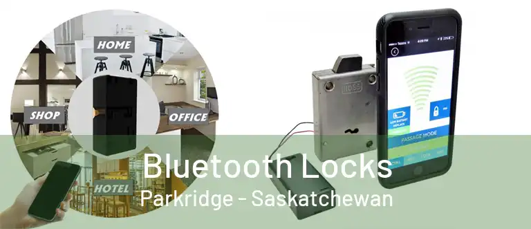 Bluetooth Locks Parkridge - Saskatchewan