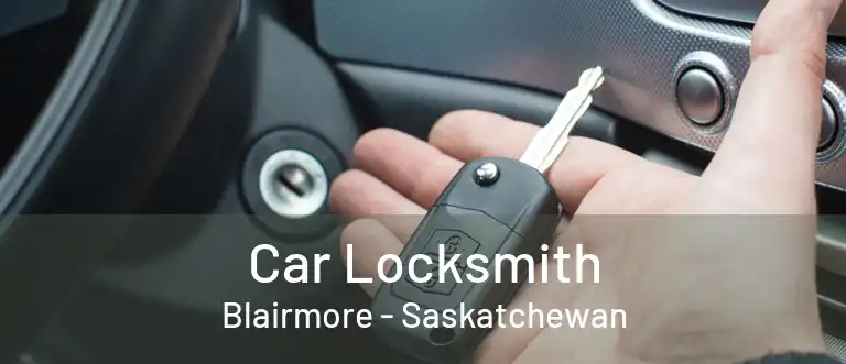 Car Locksmith Blairmore - Saskatchewan