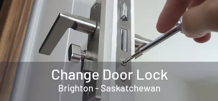 Change Door Lock Brighton - Saskatchewan