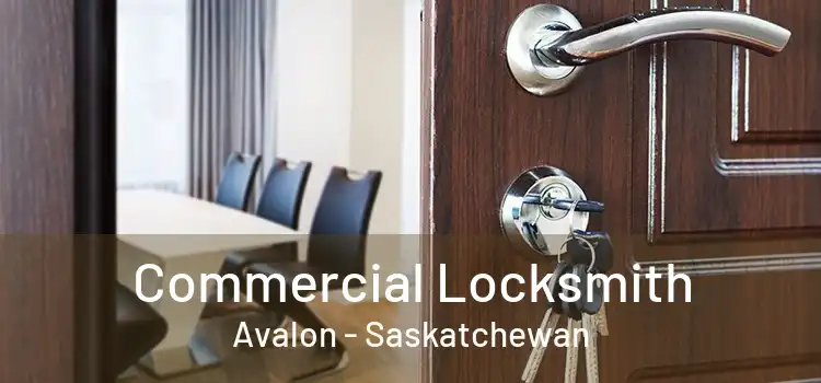 Commercial Locksmith Avalon - Saskatchewan