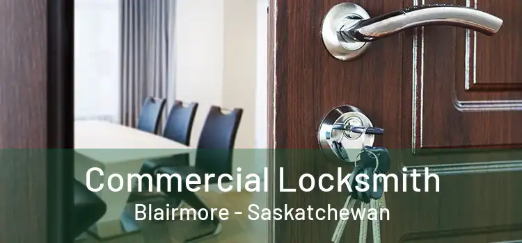 Commercial Locksmith Blairmore - Saskatchewan