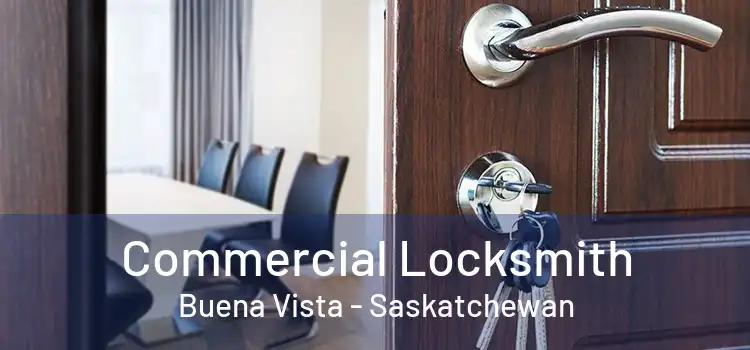 Commercial Locksmith Buena Vista - Saskatchewan