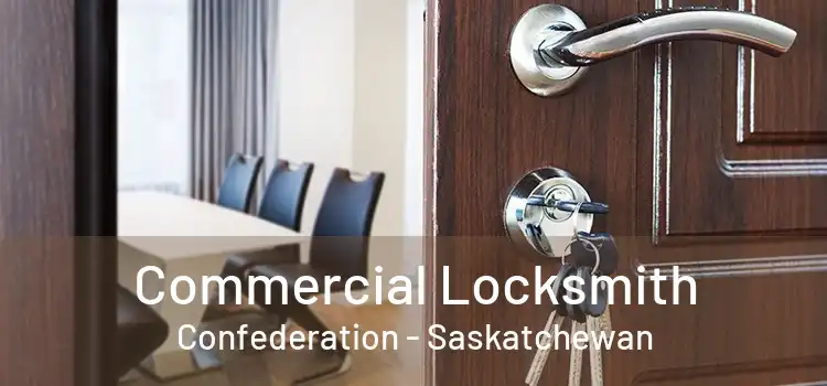 Commercial Locksmith Confederation - Saskatchewan