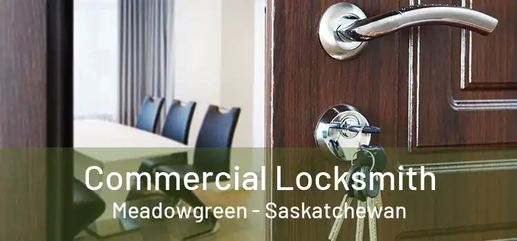 Commercial Locksmith Meadowgreen - Saskatchewan