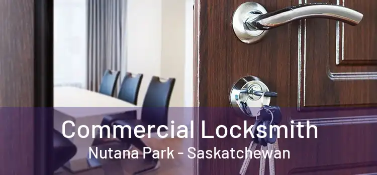 Commercial Locksmith Nutana Park - Saskatchewan