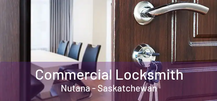 Commercial Locksmith Nutana - Saskatchewan