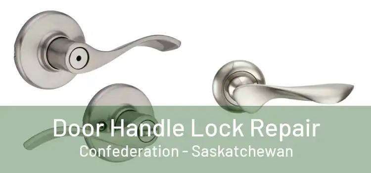 Door Handle Lock Repair Confederation - Saskatchewan