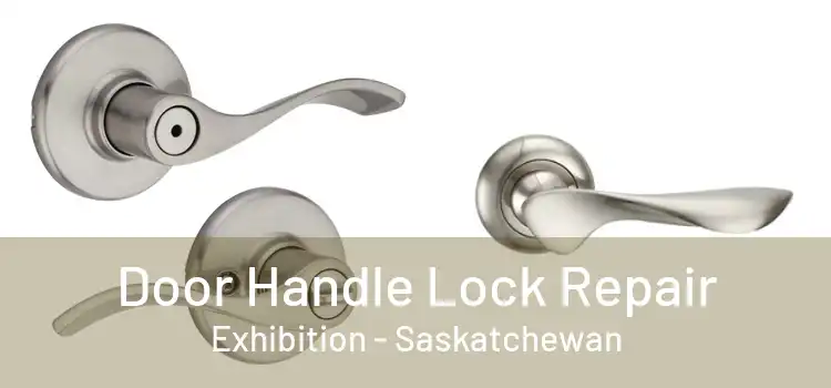 Door Handle Lock Repair Exhibition - Saskatchewan