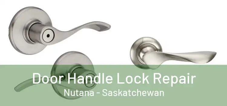 Door Handle Lock Repair Nutana - Saskatchewan