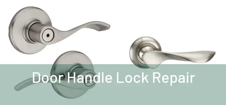 Door Handle Lock Repair 