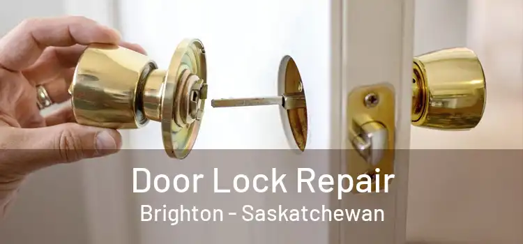 Door Lock Repair Brighton - Saskatchewan