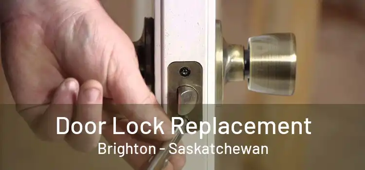 Door Lock Replacement Brighton - Saskatchewan