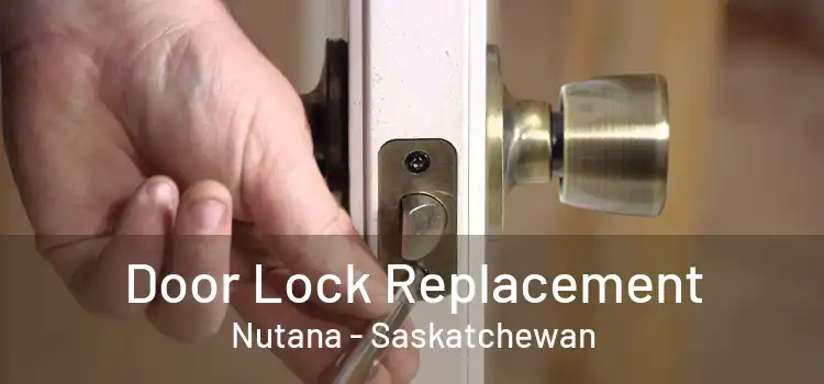 Door Lock Replacement Nutana - Saskatchewan