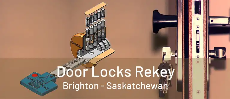 Door Locks Rekey Brighton - Saskatchewan