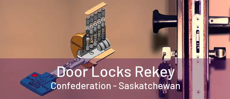 Door Locks Rekey Confederation - Saskatchewan