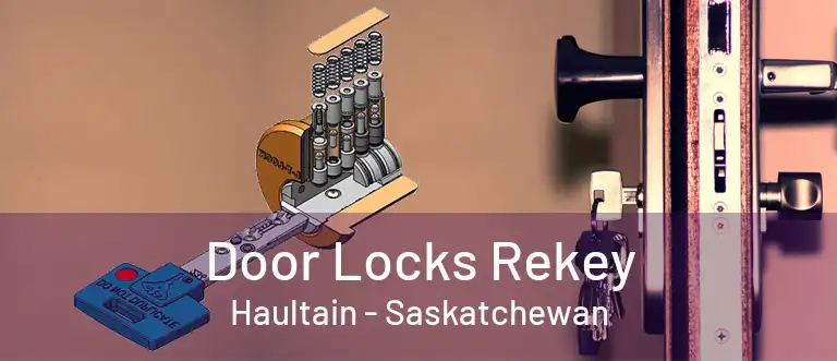 Door Locks Rekey Haultain - Saskatchewan