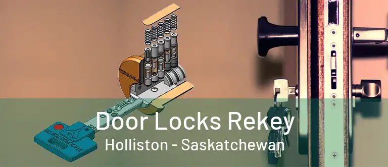 Door Locks Rekey Holliston - Saskatchewan