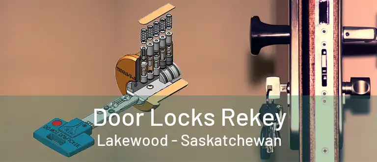 Door Locks Rekey Lakewood - Saskatchewan