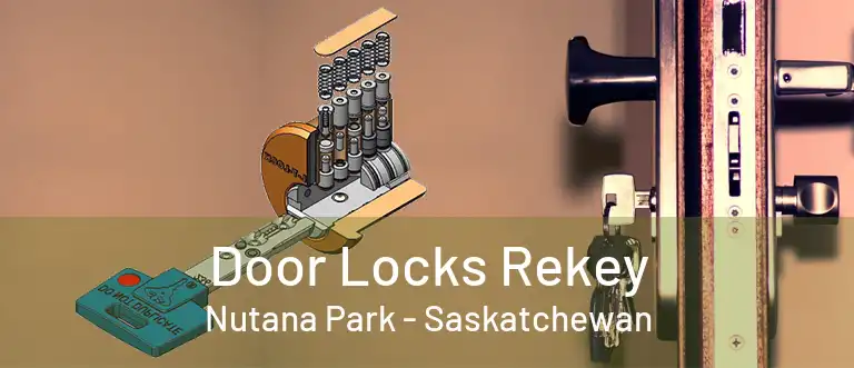 Door Locks Rekey Nutana Park - Saskatchewan