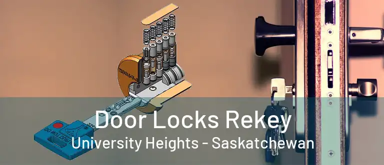 Door Locks Rekey University Heights - Saskatchewan