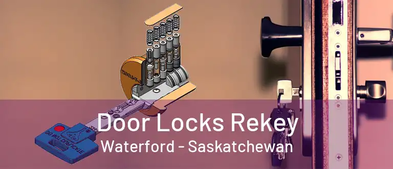 Door Locks Rekey Waterford - Saskatchewan