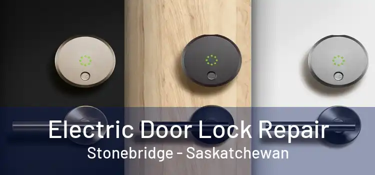 Electric Door Lock Repair Stonebridge - Saskatchewan