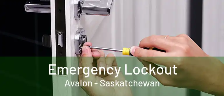 Emergency Lockout Avalon - Saskatchewan