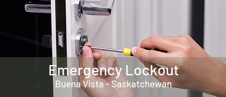 Emergency Lockout Buena Vista - Saskatchewan