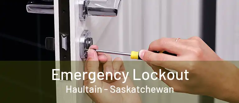 Emergency Lockout Haultain - Saskatchewan