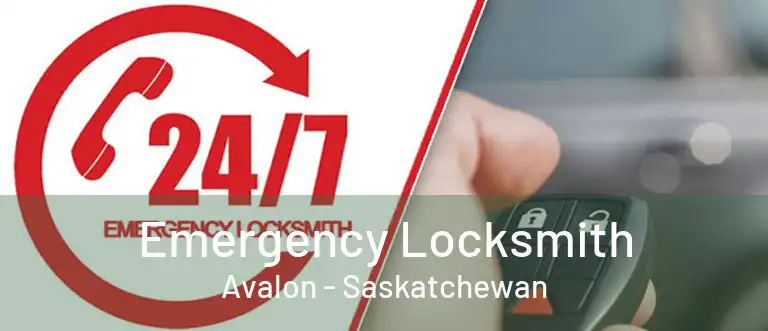 Emergency Locksmith Avalon - Saskatchewan