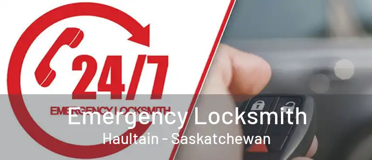 Emergency Locksmith Haultain - Saskatchewan