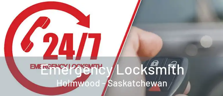 Emergency Locksmith Holmwood - Saskatchewan