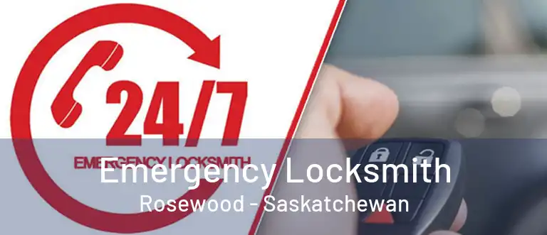 Emergency Locksmith Rosewood - Saskatchewan