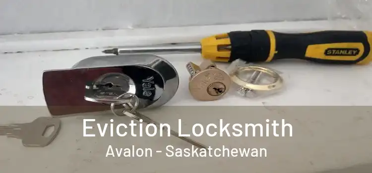 Eviction Locksmith Avalon - Saskatchewan