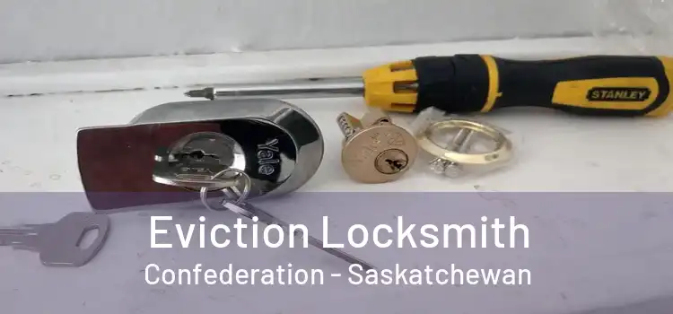 Eviction Locksmith Confederation - Saskatchewan