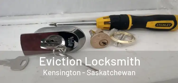 Eviction Locksmith Kensington - Saskatchewan