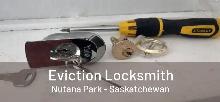 Eviction Locksmith Nutana Park - Saskatchewan