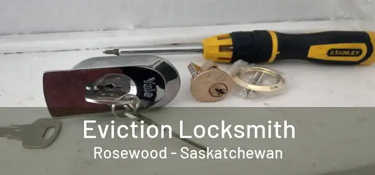 Eviction Locksmith Rosewood - Saskatchewan