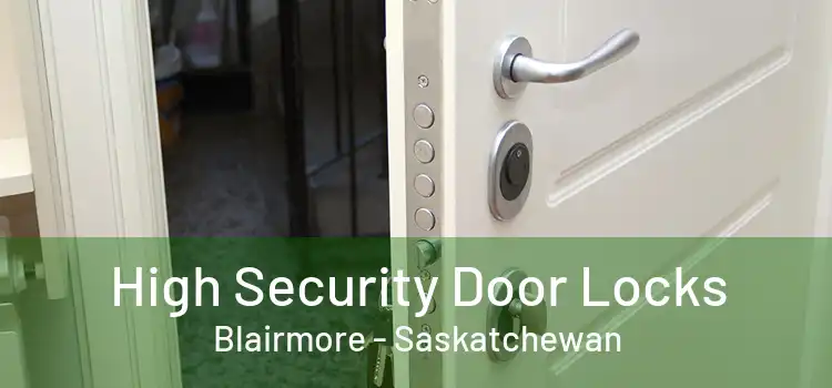 High Security Door Locks Blairmore - Saskatchewan