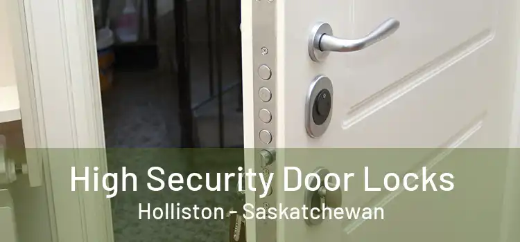 High Security Door Locks Holliston - Saskatchewan