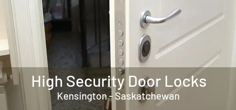 High Security Door Locks Kensington - Saskatchewan