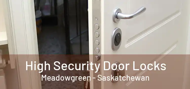 High Security Door Locks Meadowgreen - Saskatchewan