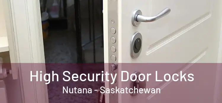 High Security Door Locks Nutana - Saskatchewan